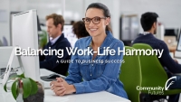 Balancing Work Life Harmony: A Guide to Business Success